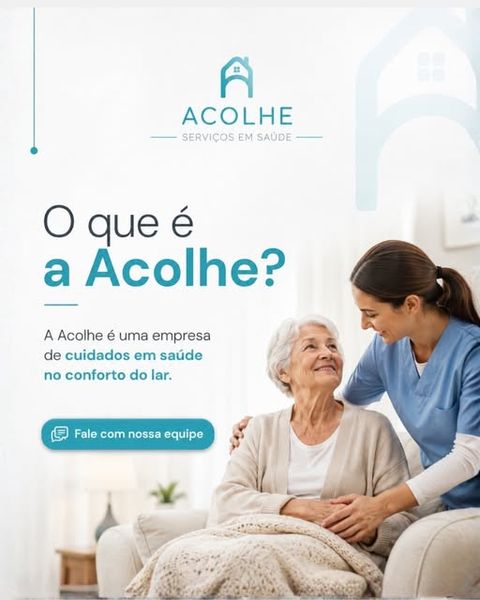O que é a Acolhe? Uma empresa de cuidados em saúde no conforto do lar.